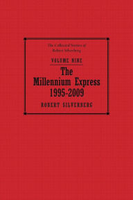 Title: The Millennium Express, Author: Robert Silverberg