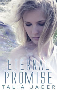 Title: Eternal Promise, Author: Talia Jager