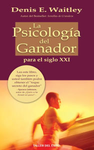 Title: La psicología del ganador para el siglo XXI, Author: Denis Waitley