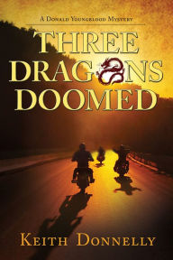 Title: Three Dragons Doomed, Author: Keith Donnelly