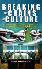 Breaking the Chains of Culture: Building Trust in Individuals, Teams, and Organizations