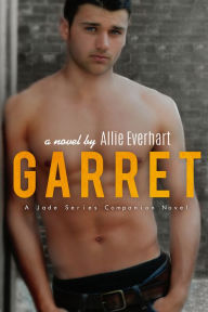 Title: Garret (A Jade Series Companion Novel), Author: Allie Everhart