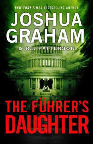 Title: THE FUHRER'S DAUGHTER (Episode 3 of 5), Author: Joshua Graham