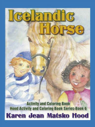 Title: Icelandic Horse: Activity and Coloring Book, Author: Karen Hood