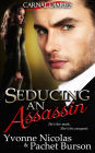 Seducing An Assassin (Carnal Diaries)