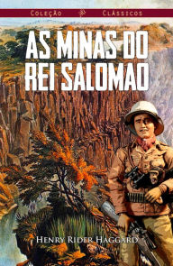 Title: As Minas do Rei Salomao (Ilustrado), Author: H. Rider Haggard