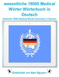 Title: Essential 18000 Medical Words Dictionary in German, Author: Nam Nguyen