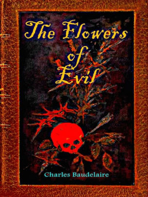 The Flowers of Evil by Charles Baudelaire | NOOK Book (eBook) | Barnes ...