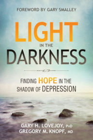 Title: Light in the Darkness: Finding Hope in the Shadow of Depression, Author: Gregory Knopft