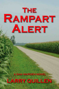 Title: The Rampart Alert, Author: Larry Quillen