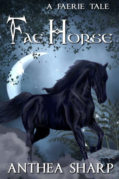 Fae Horse: A Faerie Tale