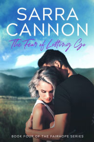 Title: The Fear of Letting Go, Author: Sarra Cannon