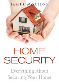 Title: Home Security, Author: James Morison