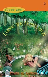 Title: Luring the Leprechaun, Author: Regina Geither