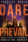 Dare to Prevail (Parallel World Book Five)