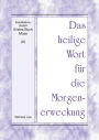 Das heilige Wort für die Morgenerweckung - Kristallisationsstudium - Erstes Buch Mose (6)