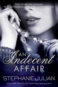 Title: An Indecent Affair, Author: Stephanie Julian