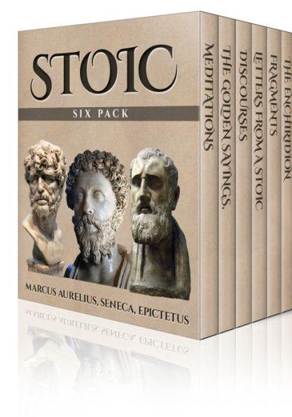 Stoic Six Pack - Meditations, Letters from a Stoic and More