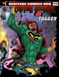 Title: Captain Goodwill & Tagger #1, Author: Andre Campbell