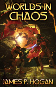 Title: Worlds in Chaos, Author: James P. Hogan