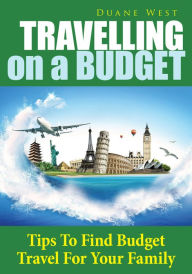 Title: Travelling On A Budget, Author: Duane West