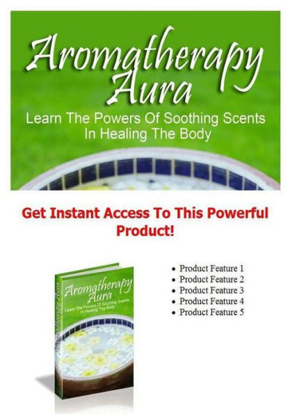 Healthy eBook Tips - Aromatherapy Aura - Learn The Powers Of Soothing Scents In Healing The Body...