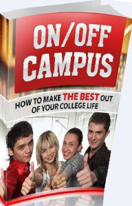 Title: eBook about On Off Campus - Get All The Support And Guidance You Need To Be A Success With School Living!, Author: colin lian