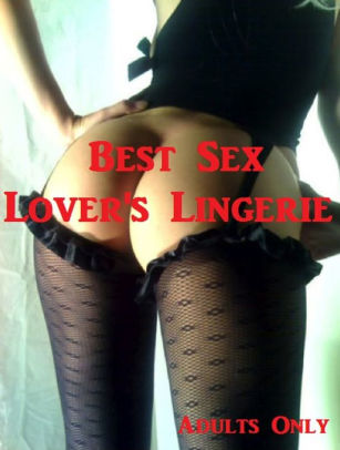 Bondage Anal Lingerie - Best Sex Lover's Lingerie ( sex, porn, real porn, BDSM, bondage, oral,  anal, erotic, erotica, xxx, gay, lesbian, hand job, blowjob, erotic sex ...