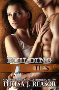 Title: Building Ties, Author: Teresa Reasor