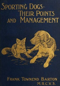 Title: Sporting Dogs (Illustrated), Author: Frank Barton
