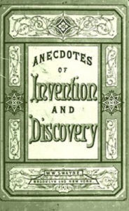 Title: Invention and Discovery, Author: Anonymous