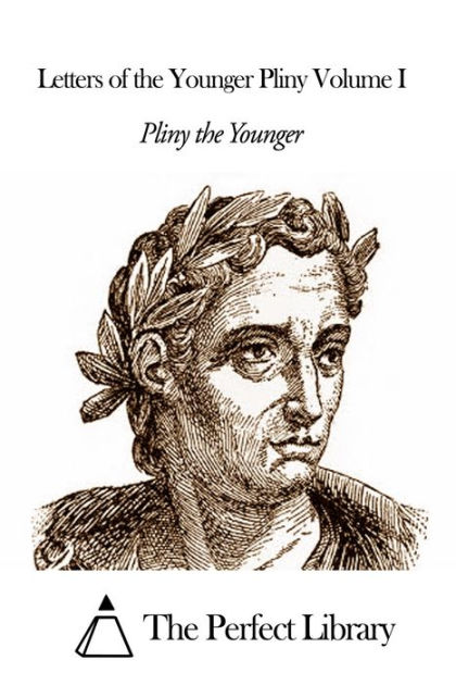 Letters of the Younger Pliny Volume I by Pliny the Younger | eBook ...