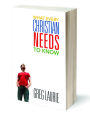 What Every Christian Needs To Know