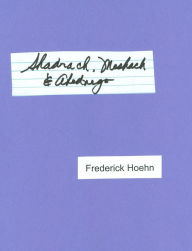 Title: Shadrach, Meshach, & Abednego, Author: Frederick Hoehn