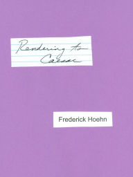 Title: Rendering to Caesar, Author: Frederick Hoehn