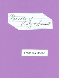 Title: Parable of the King & the Servant, Author: Frederick Hoehn
