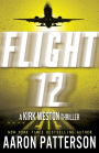 Flight 12 (A Kirk Weston Thriller)