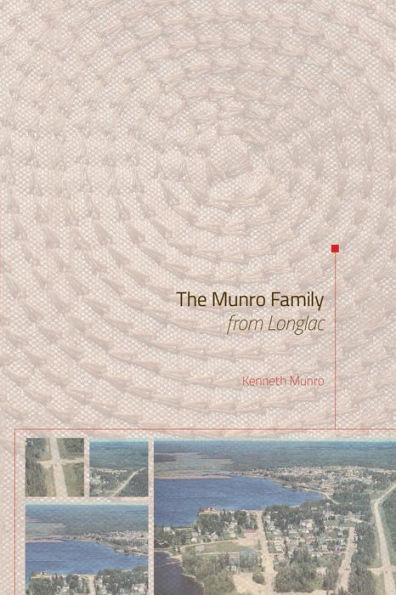 The Munro Family from Longlac