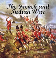 Title: The French and Indian War - 1754, Author: Edward Watson