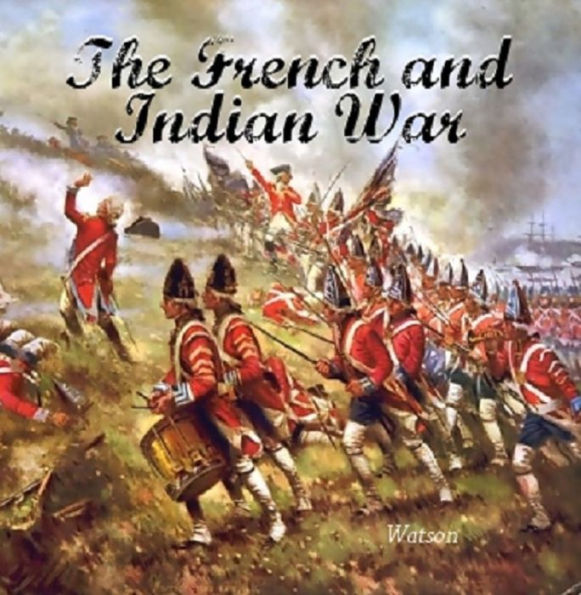 The French and Indian War - 1754