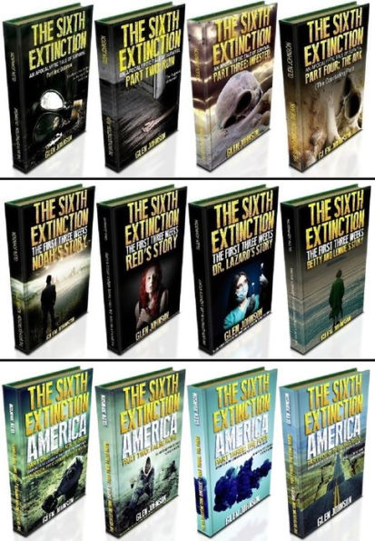 The Sixth Extinction Series & The First Three Weeks & The Sixth Extinction America Omnibus Edition (Parts 1 - 12)