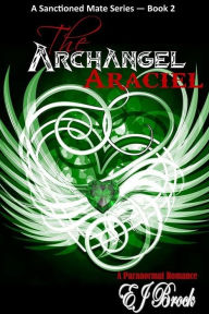 Title: The Archangel ARACIEL, Author: Eva Brock