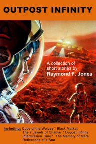 Title: Outpost Infinity, Author: Raymond F. Jones