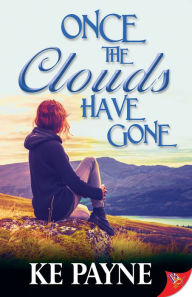 Title: Once the Clouds Have Gone, Author: KE Payne