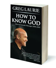 Title: How to Know God, Author: Greg Laurie