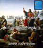 Life and Times of Jesus the Messiah (Includes Red Letter Bible)