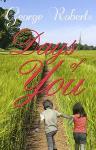 Title: Days of You, Author: George Roberts