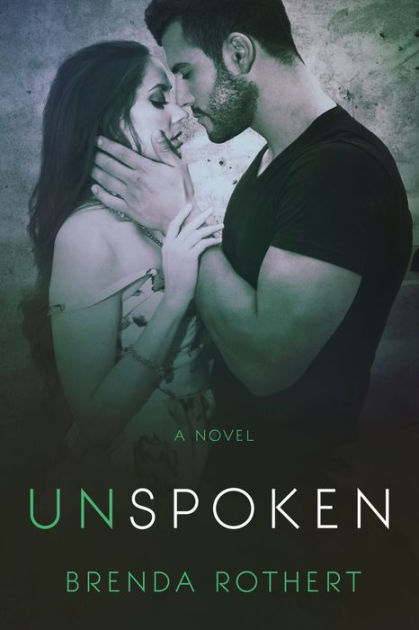 Unspoken by Brenda Rothert, Paperback | Barnes & Noble®