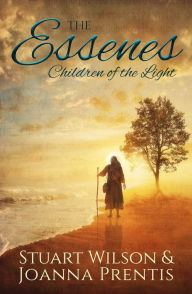 Title: The Essenes: Children of the Light, Author: Stuart Wilson