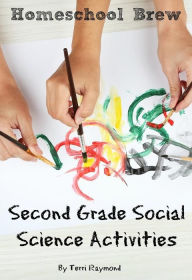Title: Second Grade Social Science Activities, Author: Terri Raymond